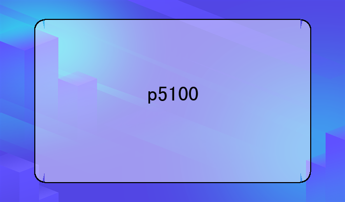 p5100