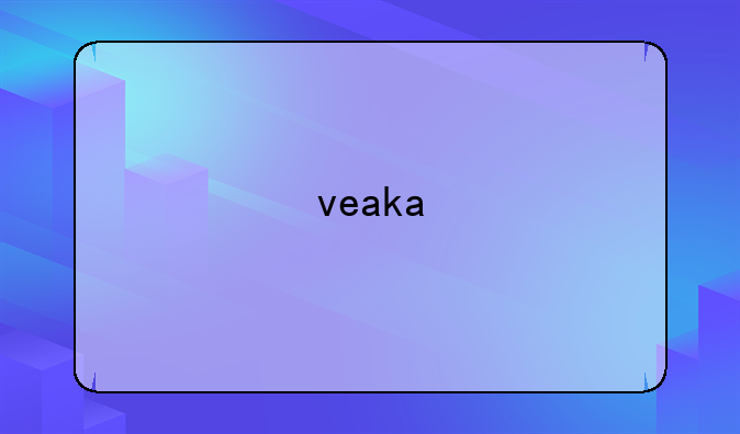 veaka