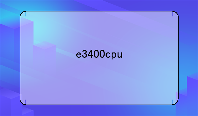 e3400cpu