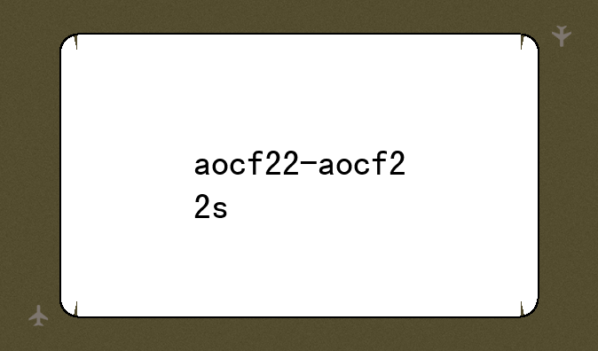 aocf22-aocf22s
