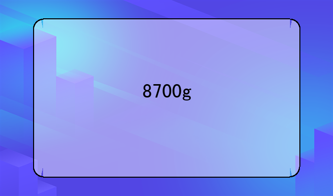 8700g