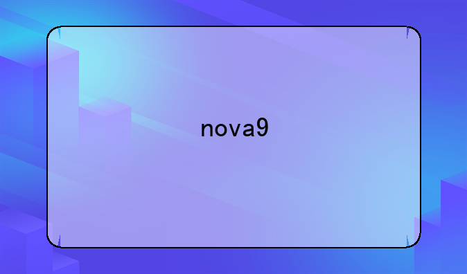 nova9
